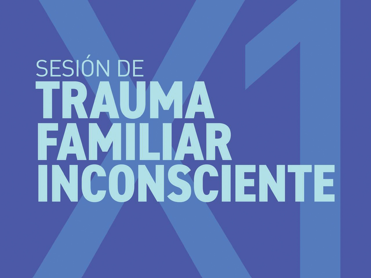 Sanación de Trauma Familiar Inconsciente